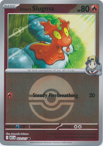 Ascended Heroes - 023/217 - Ethan's Slugma - Ball Reverse Holo